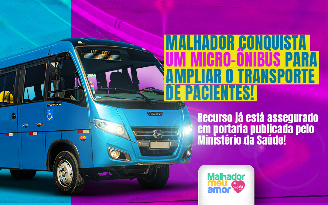Micro-ônibus para população malhadorense é conquistado pela Prefeitura Municipal