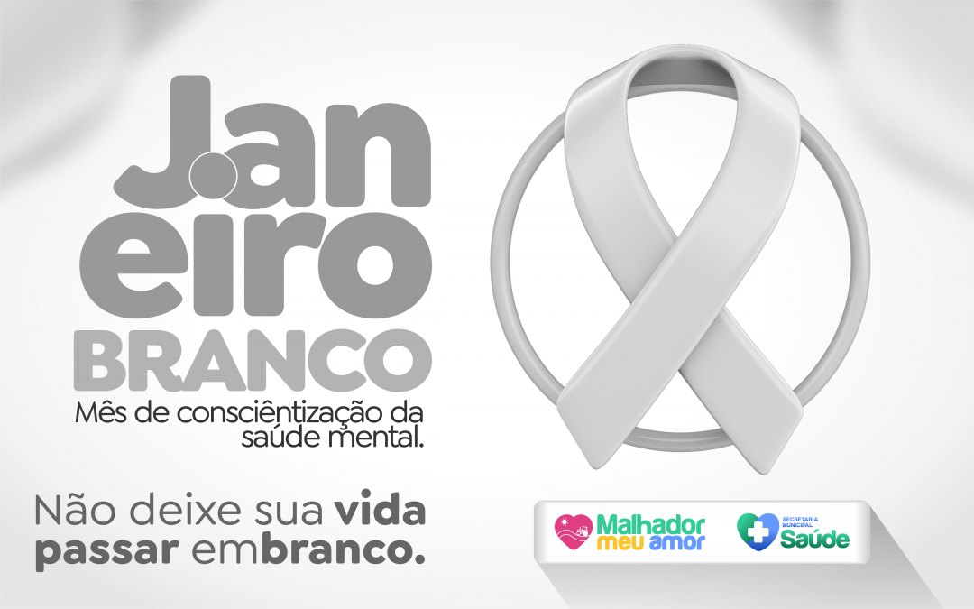 Prefeitura de Malhador anuncia a campanha do "Janeiro Branco" para promover a saúde mental e emocional dos habitantes da cidade